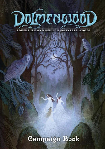 Dolmenwood RPG: Adventure & Peril in Fairytale Woods - Campaign Book