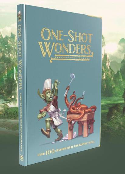 One-Shot Wonders: Over 100 session ideas for 5E
