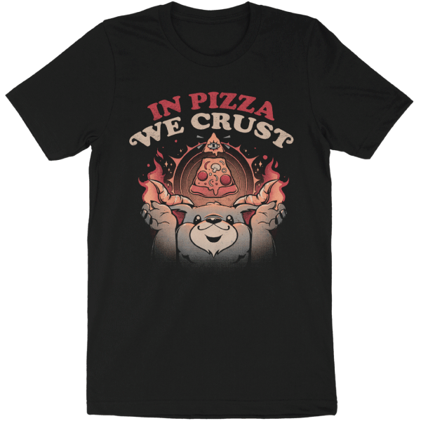 'In Pizza We Crust' Shirt